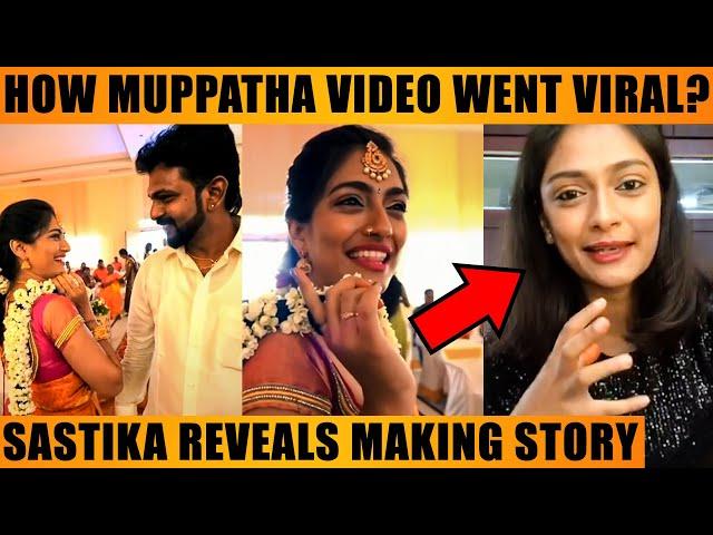 Muppatha Trending Video  - Making Story : Sastika Rajendran Reveals | Thuppaki I'm Waiting Mix