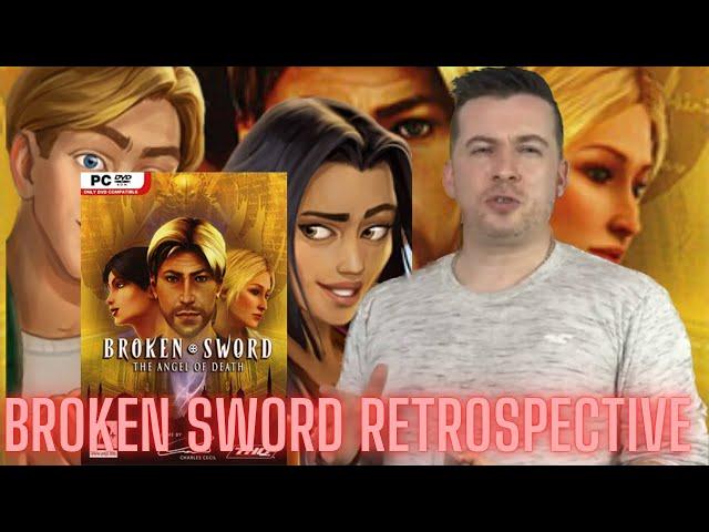 Broken Sword: The Angel of Death - Broken Sword Retrospective