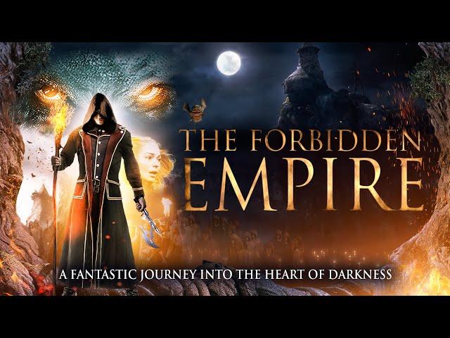 Official Trailer: The Forbidden Empire - Fantasy Movie