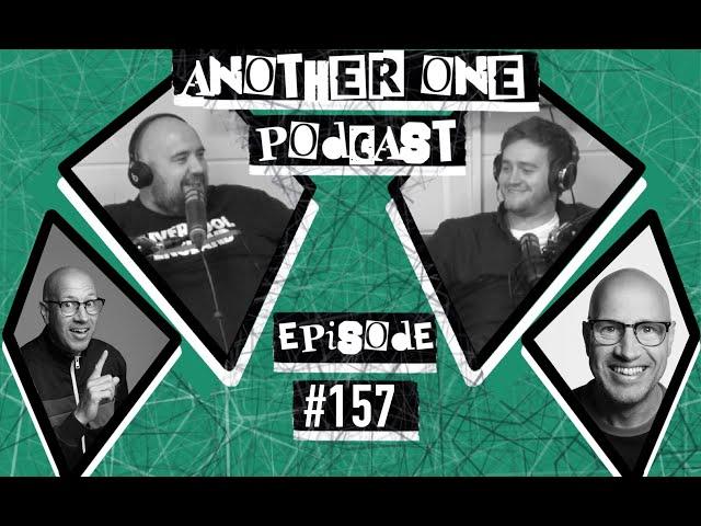 Another One Podcast - #157 | Sam Avery