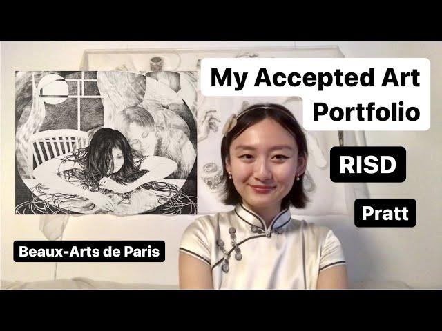 My ACCEPTED Art Portfolio (Beaux-Arts de Paris / ENSBA, RISD, Pratt) | Art School Admissions