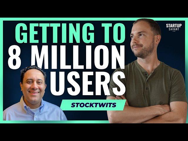 CEO Grows Stocktwits From 2 Million to 8 Million Users