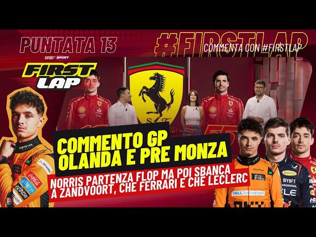 FirstLap - EP13  - Commento GP #F1 Olanda e Pre GP Monza | #Norris da 10 ma che #Leclerc e #Ferrari