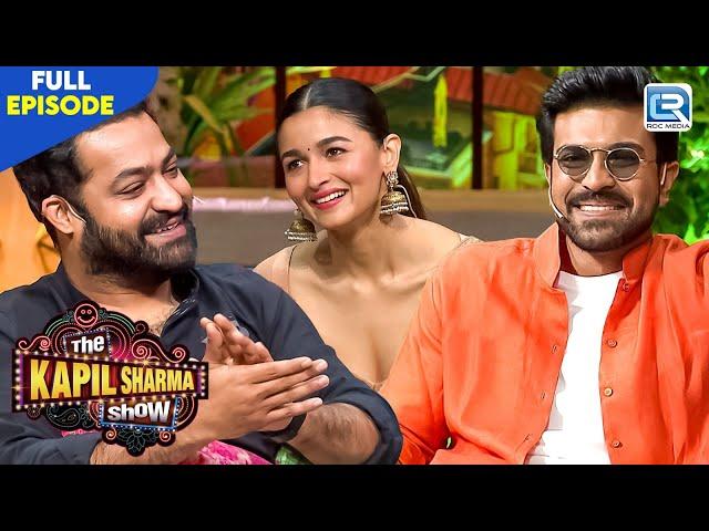 "RRR" Movie Starcast Ram Charan, Jr NTR in Kapil Show | The Kapil Sharma Show Season2 | Full Episode