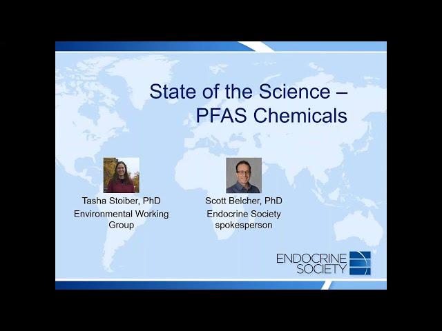 State of the Science on PFAS Chemicals