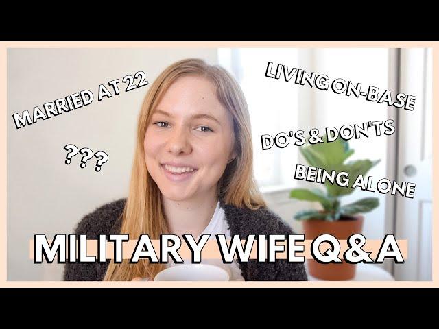 YOUNG MILITARY WIFE Q&A | what it’s like to be a military wife/marine wife