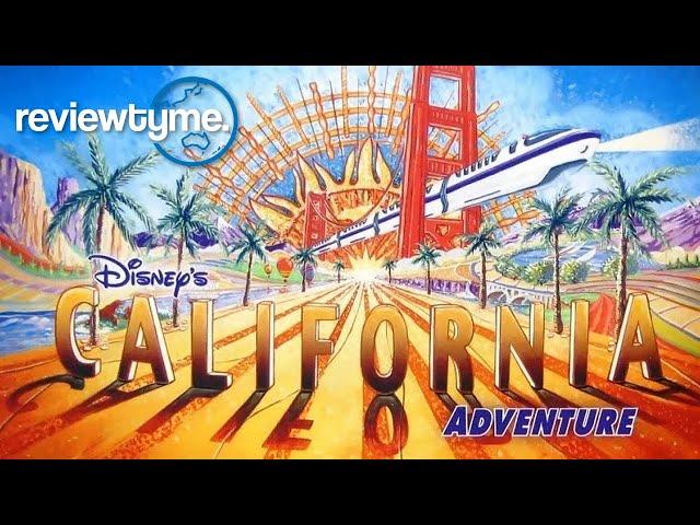 The Expensive Mistakes of Disney's California Adventure Park | ReviewTyme