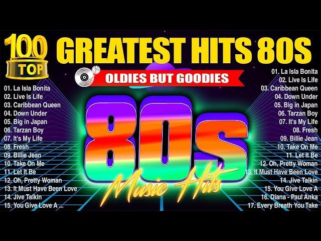 Best Oldies Songs Of 1980s  80s Greatest Hits   The Best Oldies Song Ever  80s Music Hits