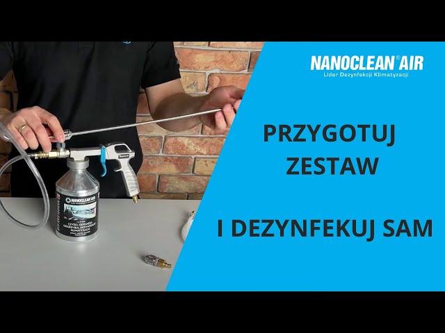 Instrukcja przygotowania zestawu NANOCLEAN® do pracy