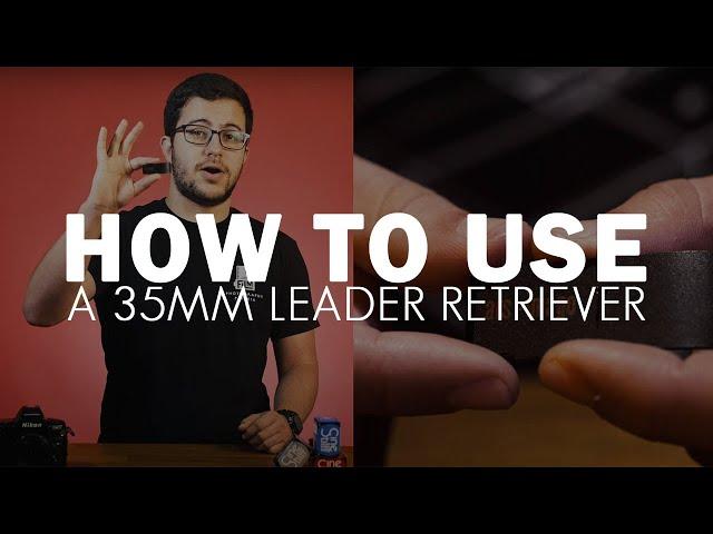 What is a Film Leader Retriever and Why You Need One