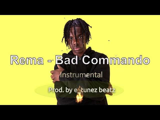 Rema - Bad Commando Instrumental