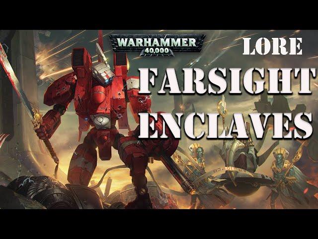 FARSIGHT ENCLAVES WARHAMMER 40K LORE