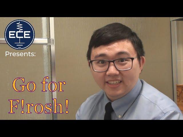 ECE Club Presents: Go for F!rosh!