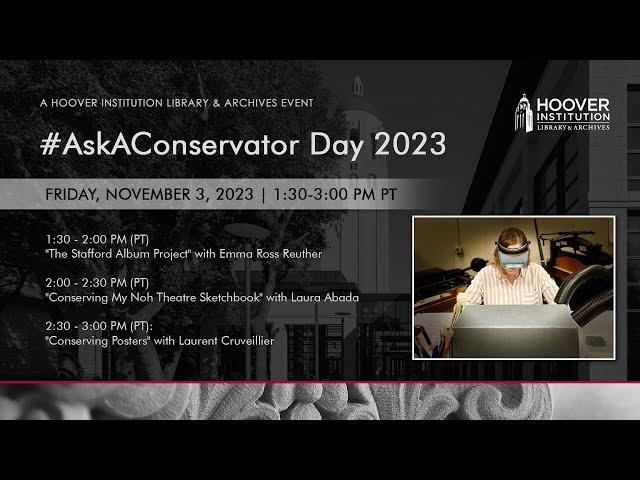 #AskAConservator Day 2023 | Hoover Institution Library & Archives