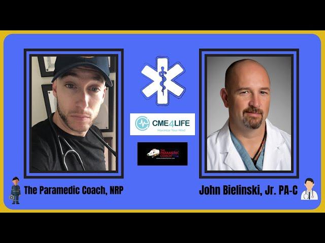 Paramedic Interviews Physician Assistant (Powerful Interview with John Bielinski, PA-C)