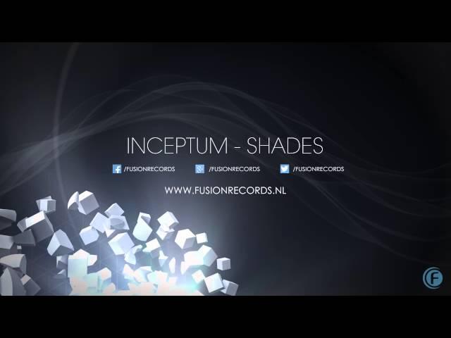 Inceptum - Shades (Official Preview)