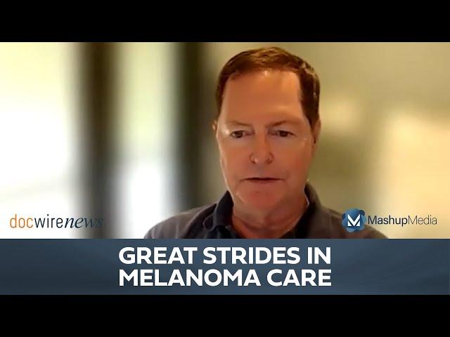 Advancing Therapies Have Improved the Prognosis of Metastatic Melanoma