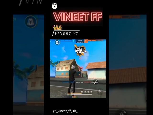 vineet ff gameplay #shortvideoff  #viral  @Prod342  short video