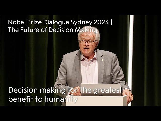 Decision making | The Future of Decision Making | Nobel Prize Dialogue Sydney