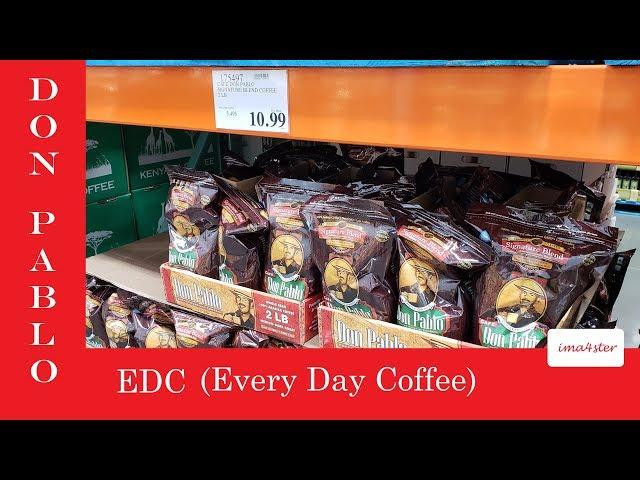 Don Pablo - EDC (Every Day Coffee) Review