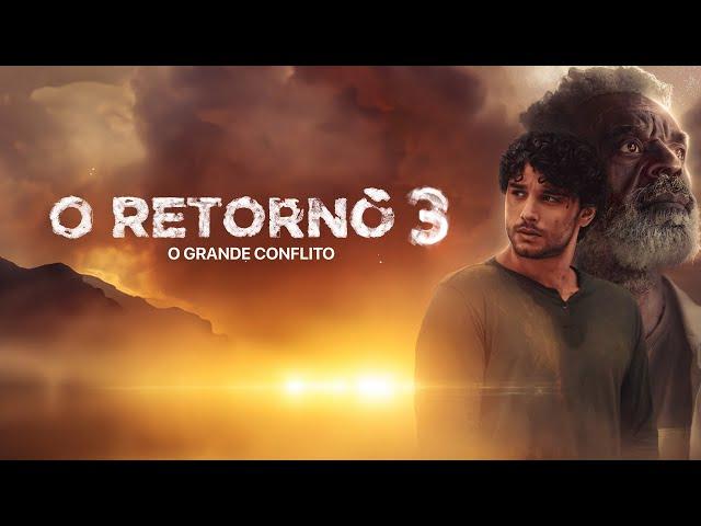 O RETORNO 3 - O GRANDE CONFLITO | FILME COMPLETO