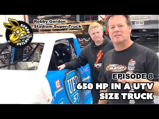 Robby Gordon Stadium Super Trucks Burro Builds Episode 8