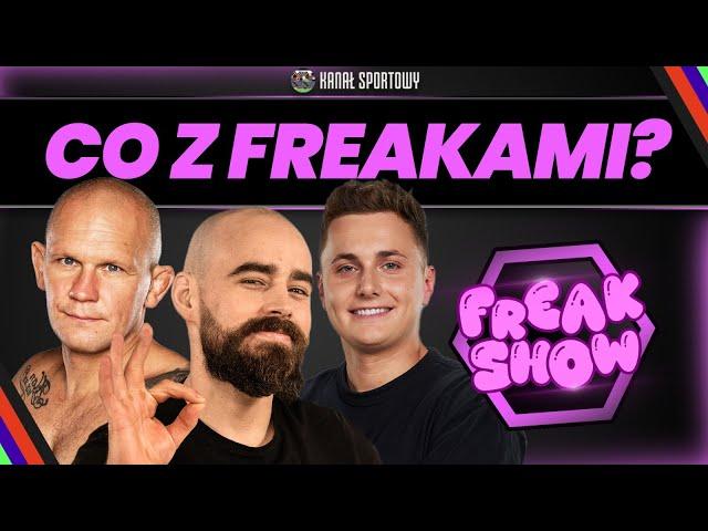 CO ZE ŚWIATEM FREAK? PASTERNAK, TURSKI, MŚCIWUJEWSKI, ROZPARA, JÓŹWIAK | FREAK SHOW