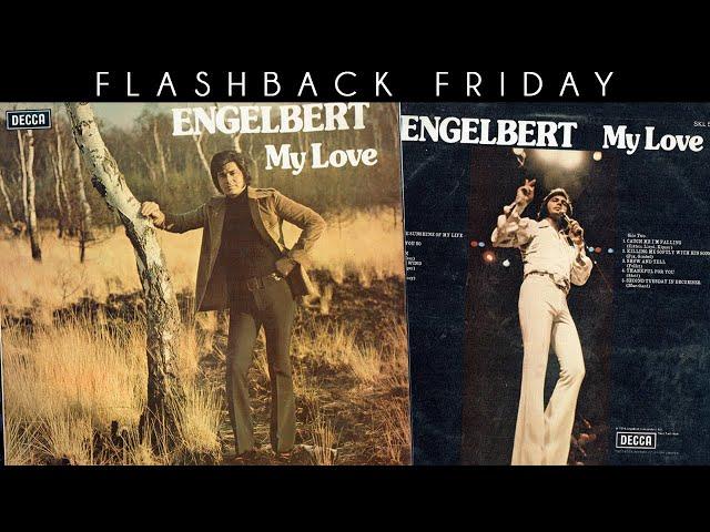 Flashback Friday 36 • 'My Love' 1974 Album with Engelbert Humperdinck