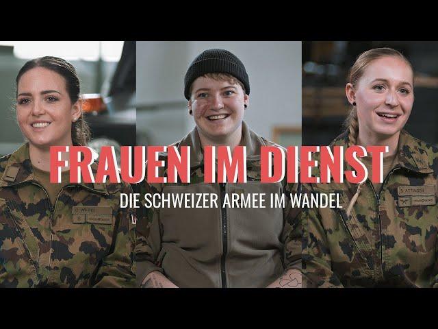 FRAUEN IM DIENST - Die Schweizer Armee im Wandel