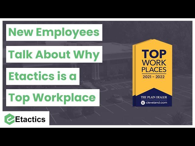 Work Life at Etactics | New Employees Talk About Why Etactics a Top Workplace