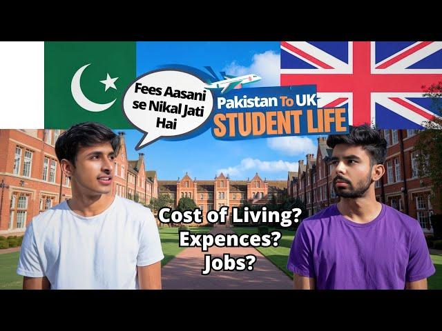 Pakistani Student's Life in UK:  Expenses, Fees, Jobs | Cost of living in LONDON for Students