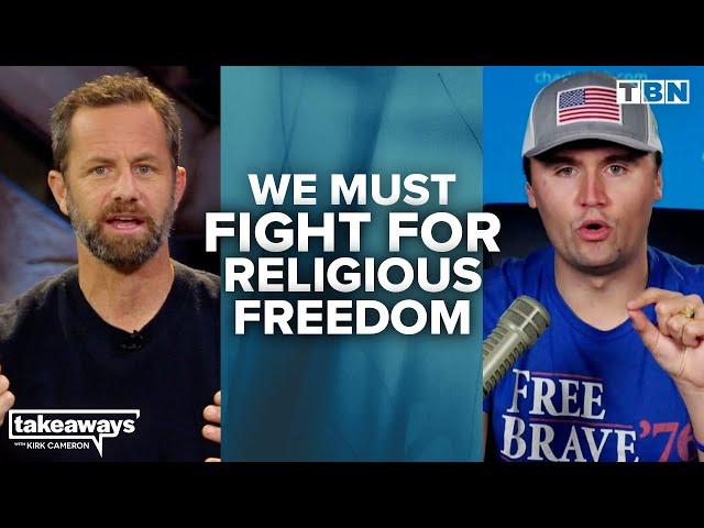 Charlie Kirk: The Importance of PROTECTING Religious Freedom | Kirk Cameron on TBN