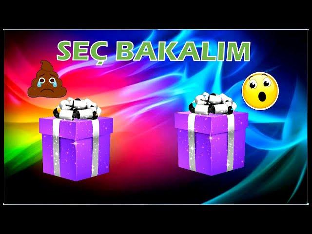 SEÇ BAKALIM OYUNU OYNUYORUZ.İKİ KUTUDAN BİRİNİ SEÇ