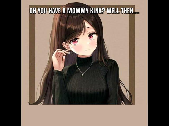 Want a mommy hmm?