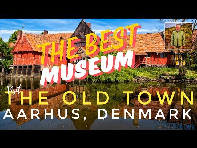 The BEST museum - The Old Town, Aarhus