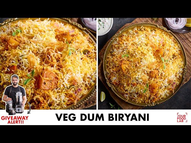 Veg Dum Biryani Recipe | स्वादिष्ट वेज दम बिरयानी | Chef Sanjyot Keer