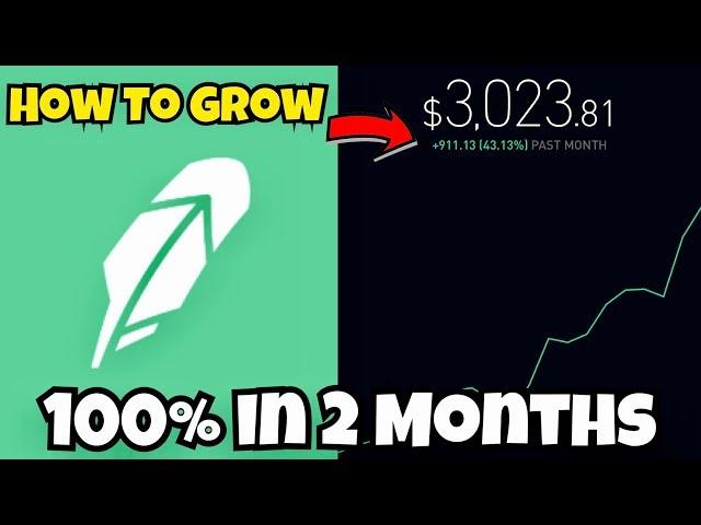 How To Grow Your Robinhood Account 100% | Beginners