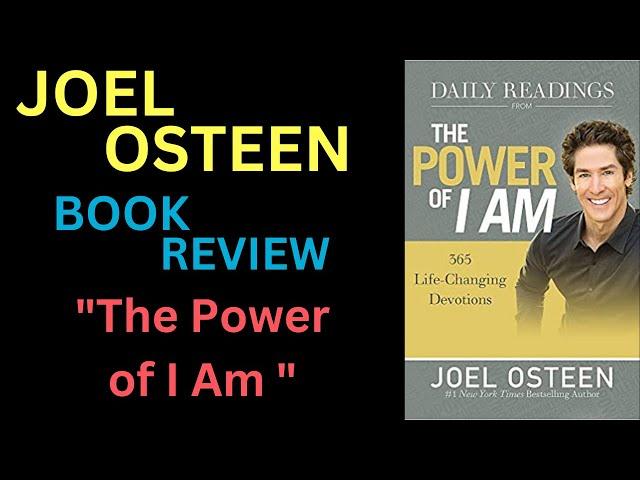 Pastor Joel Osteen Books - Book Review About - The Power of I Am