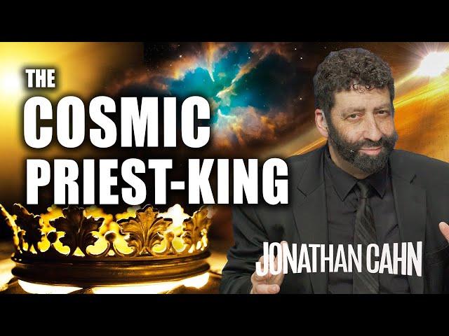 The Cosmic Secret Of The Priest-King | Jonathan Cahn Sermon