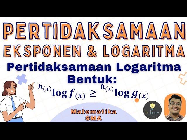 Matematika SMA - Pertidaksamaan Logaritma (3) - Pertidaksamaan Eksponen Bentuk 3