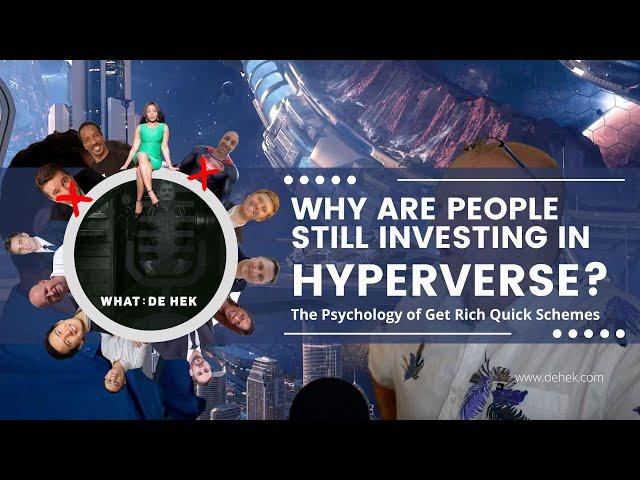 Why are People Still Investing in HyperVerse - The Psychology of Get Rich Quick Schemes - ScamDemic