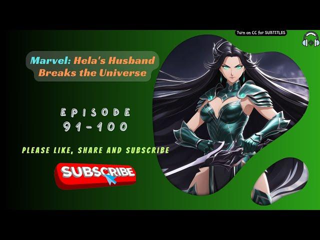 Marvel: Hela's Husband Breaks the Universe | Ep 91-100