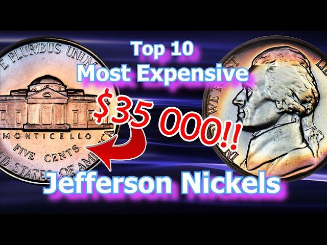 Top 10 Most Expensive Jefferson Nickels Ever Sold