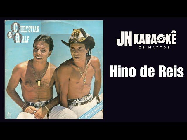 HINO DOS REIS CHRISTYAN & RALF  N KARAOKE