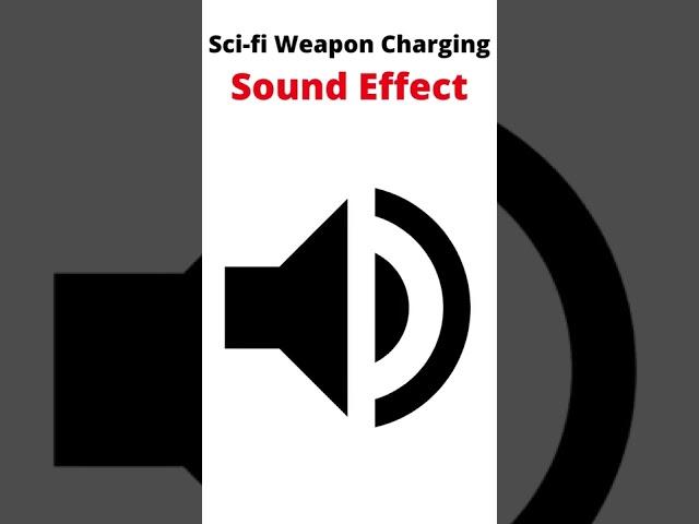 Sci-Fi Weapon Charging (Sound Effect)