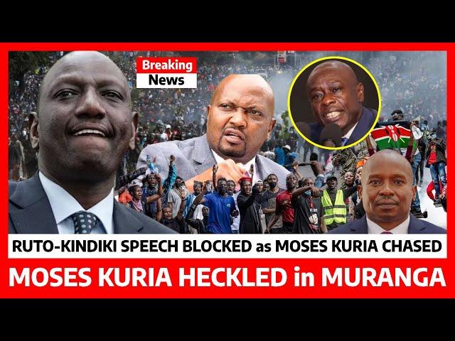 Kimeumana‼️MOSES KURIA CHASED as RUTO-KINDIKI speech BLOCKED in MURANGA angry RESIDENTS refuse RUTO