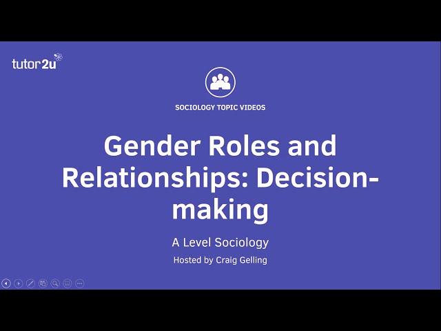 Gender Roles & Relationships | Decision Making | A Level Sociology - Families