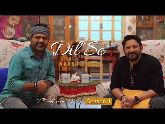 Dil Se with Akash Afley | Ft. Arshad Warsi | Season 1 | Full Episode