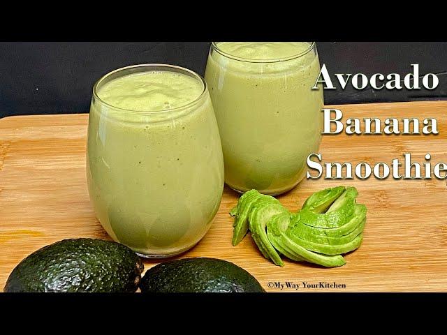 Avocado & Banana Smoothie | Healthy Drink