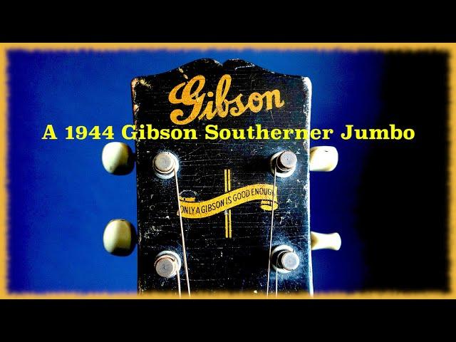 A 1944 Gibson Southerner Jumbo